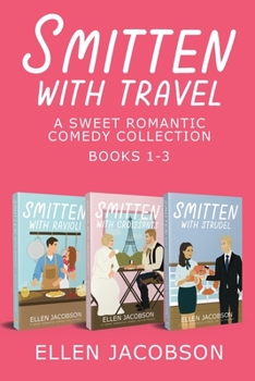 Paperback Smitten with Travel Romantic Comedy Collection: Books 1-3 Book