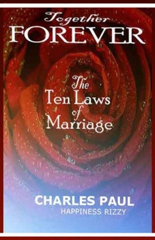 TOGETHER FOREVER: The Ten Laws of Marriage B0CNVZ5GCG Book Cover