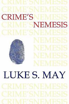 Paperback Crime's Nemesis (Historical Forensics and Criminology) Book