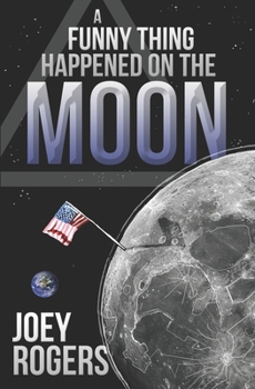 Paperback A Funny Thing Happened on the Moon Book