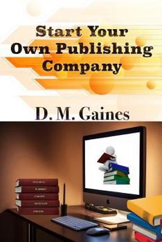 Paperback Start Your Own Publishing Company Book