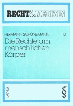 Paperback Die Rechte Am Menschlichen Koerper [German] Book