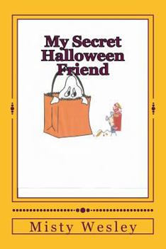 Paperback My Secret Halloween Friend: Who will it be? Book