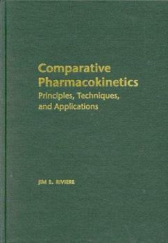 Hardcover Comparative Pharmacokinetics: Principles, Techniques, and Applications Book