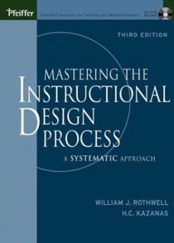 Hardcover Mastering the Instructional Design Process: A Systematic Approach [With CDROM] Book