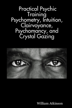 Practical Psychomancy and Crystal Gazing