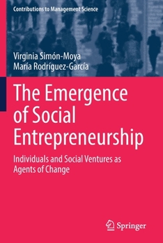 The Emergence of Social Entrepreneurship: Individuals and Social Ventures as Agents of Change