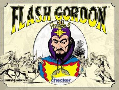Alex Raymond's Flash Gordon, Vol. 4 - Book #4 of the Checker Flash Gordon Reprints