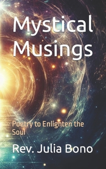 Mystical Musings: Poetry to Enlighten the Soul