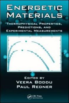 Hardcover Energetic Materials: Thermophysical Properties, Predictions, and Experimental Measurements Book