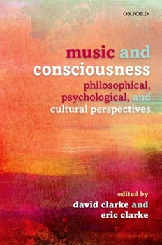 Paperback Music and Consciousness: Philosophical, Psychological, and Cultural Perspectives Book