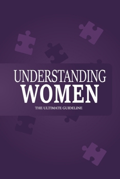 Paperback Understanding Women: The ultimate guideline Book