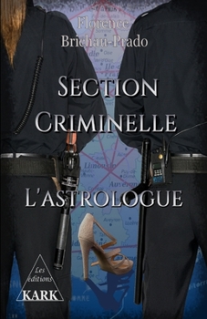 Paperback Section Criminelle: l'astrologue [French] Book