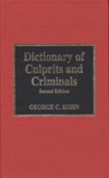 Dictionary of Culprits and Criminals: 2nd Ed.