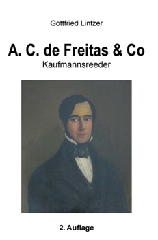 A. C. de Freitas & Co: Kaufmannsreeder