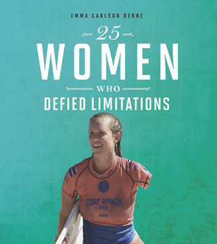 Hardcover 25 Women Who Defied Limitations Book