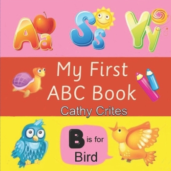 Paperback My First ABC Book: Baby and Toddler ABC Book