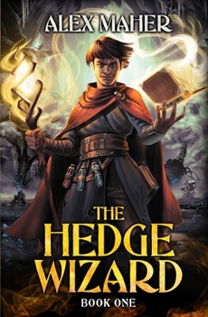 The Hedge Wizard - Book #1 of the Hedge Wizard