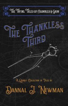Paperback The Thankless Third: A Quirky Collection of Novelettes Book