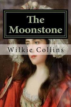 The Moonstone: Classics