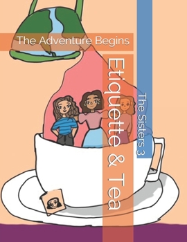 Paperback Etiquette & Tea: The Adventure Begins Book