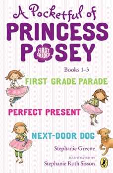 Paperback A Pocketful of Princess Posey: Princess Posey, First Grader Books 1-3 Book