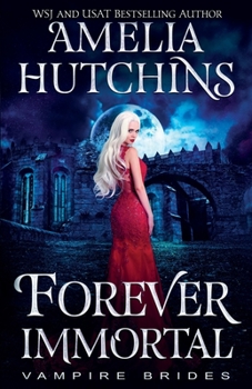 Forever Immortal - Book #9 of the Vampire Brides