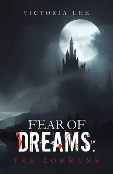 Paperback Fear of Dreams: The Commune Book