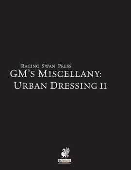 Paperback Raging Swan's GM's Miscellany: Urban Dressing II Book
