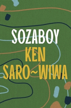 Sozaboy: A Novel in Rotten English