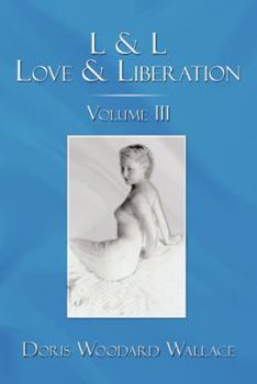 Paperback L & L Love & Liberation: Volume III Book