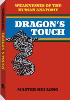 Paperback Dragona (TM)S Touch: Weaknesses of the Human Anatomy Book