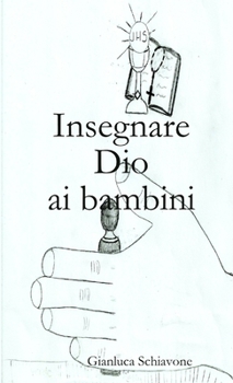 Paperback Insegnare Dio ai bambini [Italian] Book
