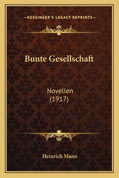 Paperback Bunte Gesellschaft: Novellen (1917) [German] Book