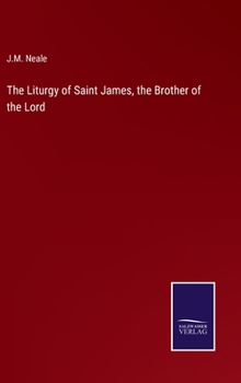 Hardcover The Liturgy of Saint James, the Brother of the Lord Book