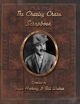 Paperback The Charley Chase Scrapbook Book
