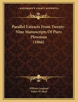 Paperback Parallel Extracts From Twenty-Nine Manuscripts Of Piers Plowman (1866) Book