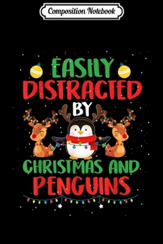 Paperback Composition Notebook: Easily Distracted By Christmas And Penguins Costume Journal/Notebook Blank Lined Ruled 6x9 100 Pages Book