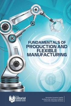 Paperback Fundamentals of Flexible Production and Manufacturing Book