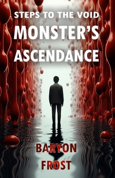 Paperback Steps To The Void: Monster's Ascendance Book