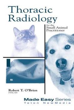 Paperback Thoracic Radiology for the Small Animal Practitioner (Made Easy Series) Book