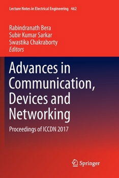 Paperback Advances in Communication, Devices and Networking: Proceedings of Iccdn 2017 Book