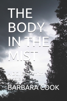 Paperback The Body in the Mist: A DCI Bev Smith Mystery Book