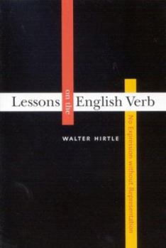 Hardcover Lessons on the English Verb: No Expression Without Representation Book