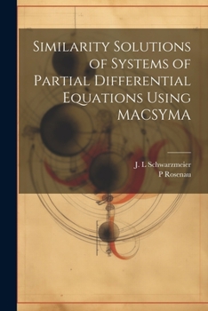 Paperback Similarity Solutions of Systems of Partial Differential Equations Using MACSYMA Book