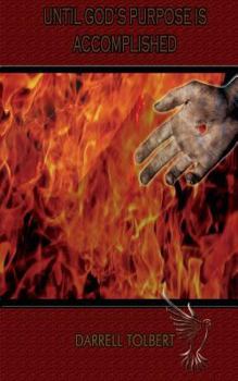 Paperback Until God's Purpose Is Accomplished! Book