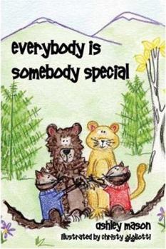 Everybody Is Somebody Special