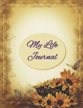 My Life Journal: 8.5x11