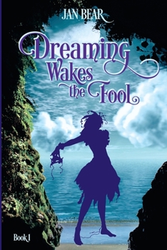 Paperback Dreaming Wakes the Fool, Book 1 Book