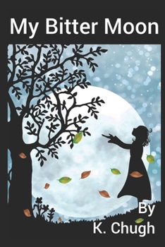 Paperback My Bitter Moon: verses of an unplugged heart... Book